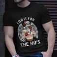 I Do It For The Hos Funny Inappropriate Christmas Men Santa Unisex T-Shirt Gifts for Him
