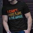 Ill Be In The Garage Funny Dad Work Repair Car Mechanic Unisex T-Shirt Gifts for Him