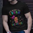 Im Ready To Crush Second Grade Back To School Melanin Kids Unisex T-Shirt Gifts for Him