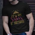 Its My Sisters 11Th Birthday Girls Party Family Matching Unisex T-Shirt Gifts for Him
