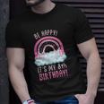 Kids Be Happy Its My 8Th Birthday 8 Years Old 8Th Birthday Unisex T-Shirt Gifts for Him