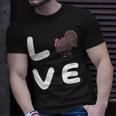 Love Turkeys Funny Turkey Thanksgiving 16 Shirt Unisex T-Shirt Gifts for Him