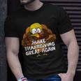 Make Thanksgiving Great Again 908 Shirt Unisex T-Shirt Gifts for Him