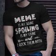 Meme Grandma Meme Is My Name Spoiling Is My Game T-Shirt Gifts for Him