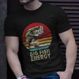 Mens Big Fish Energy Fishing Gifts For Men Dads Unisex T-Shirt Gifts for Him