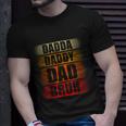Mens Dada Daddy Dad Bruh Fathers Day Unisex T-Shirt Gifts for Him