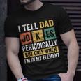 Mens Daddy I Tell Dad Jokes Periodically Fathers Day Unisex T-Shirt Gifts for Him