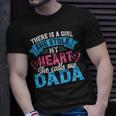 Mens Funny Fathers Day Shirt A Girl She Calls Me Dada Grandpa 7 Shirt Unisex T-Shirt Gifts for Him