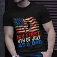Mens My First 4Th Of July As A Dad July 4Th New Dad Usa Flag Unisex T-Shirt Gifts for Him