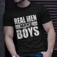 Mens Real Men Make Boys Daddy To Be Announcement Family Boydaddy Unisex T-Shirt Gifts for Him