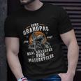 Mens Some Grandpas Play Bingo Real Grandpas Ride Motorcycles Unisex T-Shirt Gifts for Him