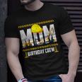 Mom Birthday Crew Construction Birthday Party Supplies Unisex T-Shirt Gifts for Him