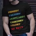 Monday To Friday On Duty Unisex T-Shirt Gifts for Him