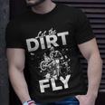 Motorcycle Let The Dirt Fly Dirtbike 494 Shirt Unisex T-Shirt Gifts for Him