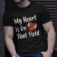 My Heart Is On That Field Football Player Mom Unisex T-Shirt Gifts for Him