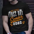 My Last First Day Class Of 2022 Senior Graduation V2 Unisex T-Shirt Gifts for Him