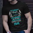 My Papa I Want To Hug So Tight One Who Is Never More Than Unisex T-Shirt Gifts for Him