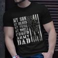 My Son Is Soldier Proud Military Dad 709 Shirt Unisex T-Shirt Gifts for Him