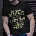 My Son My Soldier My Pride My World 695 Shirt Unisex T-Shirt Gifts for Him