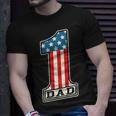 Number One Dad American Flag 4Th Of July Fathers Day Gift Unisex T-Shirt Gifts for Him