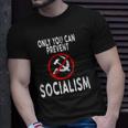Only You Can Prevent Socialism Funny Trump Supporters Gift Unisex T-Shirt Gifts for Him