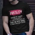 Presley Name Presley Hated By Many Loved By Plenty Heart On Her Sleeve T-Shirt Gifts for Him
