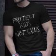 Protect Kids Not Guns V2 Unisex T-Shirt Gifts for Him