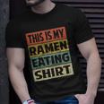 Ramen Eating Noodles This Is My Ramen Eating T-shirt Gifts for Him