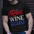 Red Wine Blue 4Th Of July Wine Red White Blue Wine Glasses V2 Unisex T-Shirt Gifts for Him