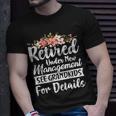 Retired Under New Management See Grandkids Retirement Unisex T-Shirt Gifts for Him