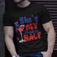 She My Drunker Half 4Th Of July Couples Drinking Unisex T-Shirt Gifts for Him