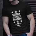 Sorry I Cant Hear You Over The Sound Of Freedom Unisex T-Shirt Gifts for Him