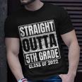 Straight Outta 5Th Grade Graduation 2022 Class Fifth Grade Unisex T-Shirt Gifts for Him