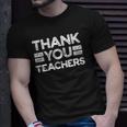 Thank You Teachers For Moms Dads Teens Graduation Apparel Unisex T-Shirt Gifts for Him