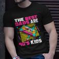 The Best Dads Are 90S Kids 90S Dad Cassette Tape Unisex T-Shirt Gifts for Him