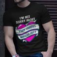 Too Clumsy To Be Around Fragile Masculinity 215 Shirt Unisex T-Shirt Gifts for Him