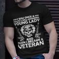 Veteran Veterans Day Well Mannered Girl Then Became A Veteran132 Navy Soldier Army Military Unisex T-Shirt Gifts for Him