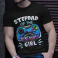 Video Game Birthday Party Stepdad Of The Bday Girl Matching Unisex T-Shirt Gifts for Him