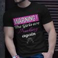 Warning The Girls Are Drinking Again Unisex T-Shirt Gifts for Him