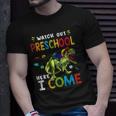 Watch Out Preschool Here I Come Dinosaurs Back To School Unisex T-Shirt Gifts for Him