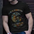 We Are The Granddaughters Of The Witches You Could Not Burn 207 Shirt Unisex T-Shirt Gifts for Him