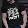 Welcome Home Soldier - Usa Warrior Hero Military Unisex T-Shirt Gifts for Him