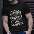 What Happens At The Campsite Stays Camping Women Men Unisex T-Shirt Gifts for Him