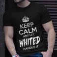 Whited Name Keep Calm And Let Whited Handle It T-Shirt Gifts for Him