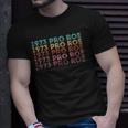 Womens 1973 Pro Roe Vintage Unisex T-Shirt Gifts for Him