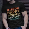 Womens Vintage Isnt Happy Hour Anytime Mega Pint Unisex T-Shirt Gifts for Him