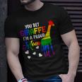 You Bet Giraffe Im A Proud Mom Pride Lgbt Happy Mothers Day Unisex T-Shirt Gifts for Him
