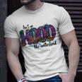 Aint No Hood Like Motherhood Graphic Design Unisex T-Shirt Gifts for Him