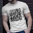 Build Your Legacy - Trix Unisex T-Shirt Gifts for Him