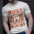 Built By Black History African American Pride Unisex T-Shirt Gifts for Him